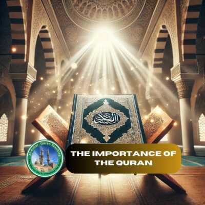 The importance of the Quran