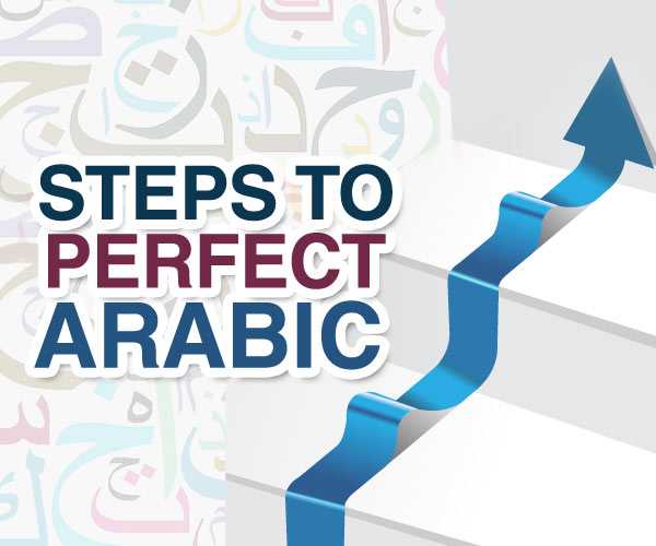 steps to perfect Arabic