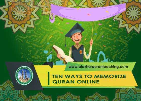 TEN WAYS TO MEMORIZE QURAN ONLINE