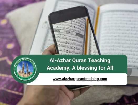 Al-Azhar Quran Teaching Academy: A blessing for All