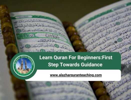 Learn Quran For Beginners:First Step Towards Guidance 