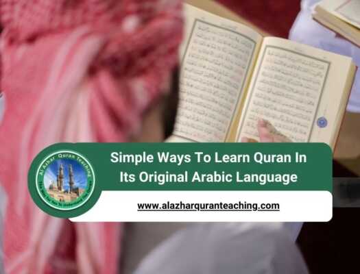 Simple Ways To Learn Quran In Its Original Arabic Language