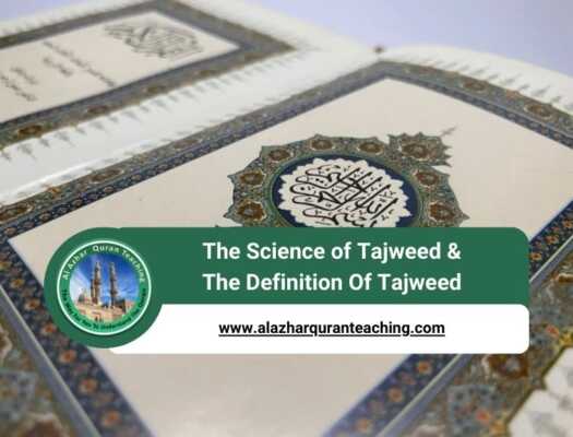 The Science of Tajweed & The Definition Of Tajweed