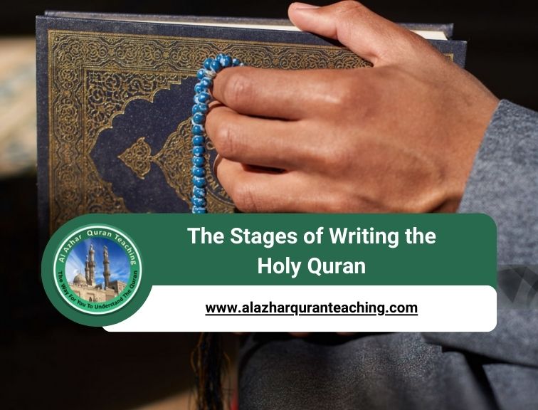 The Stages of Writing the Holy Quran