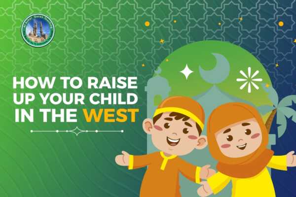 How to raise up your child in the west