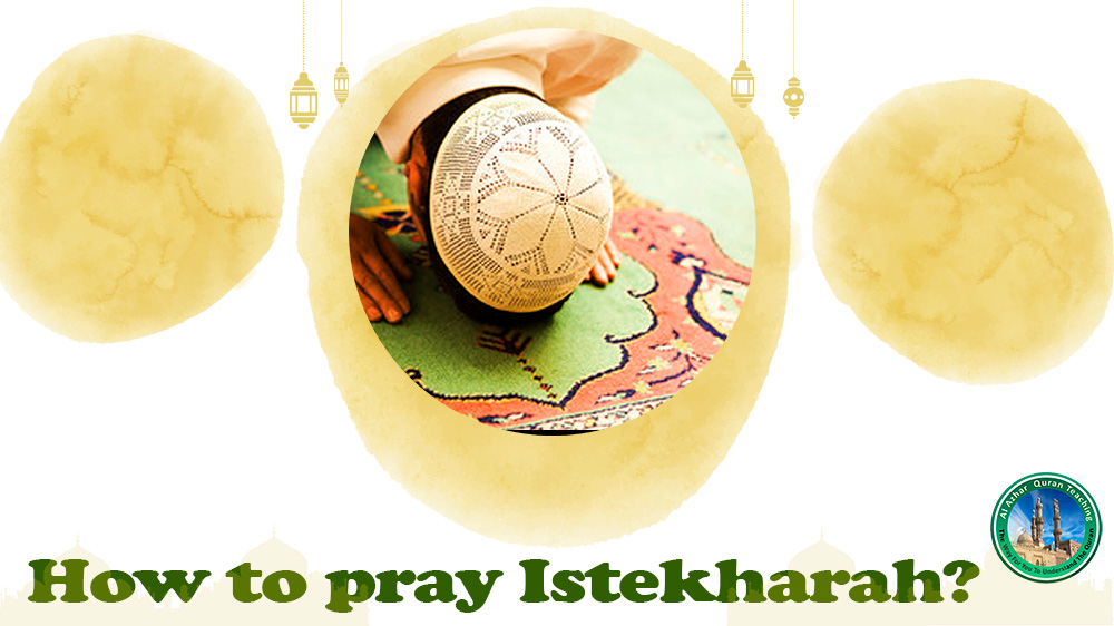 How to pray Istikhrah