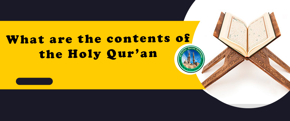 What-are-the-contents-of-the-Holy-Quran