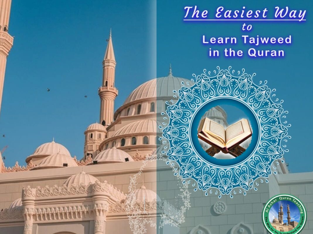The Easiest Way to Learn Tajweed in the Quran