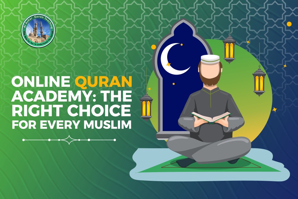 Online Quran Academy the right choose for every Muslim