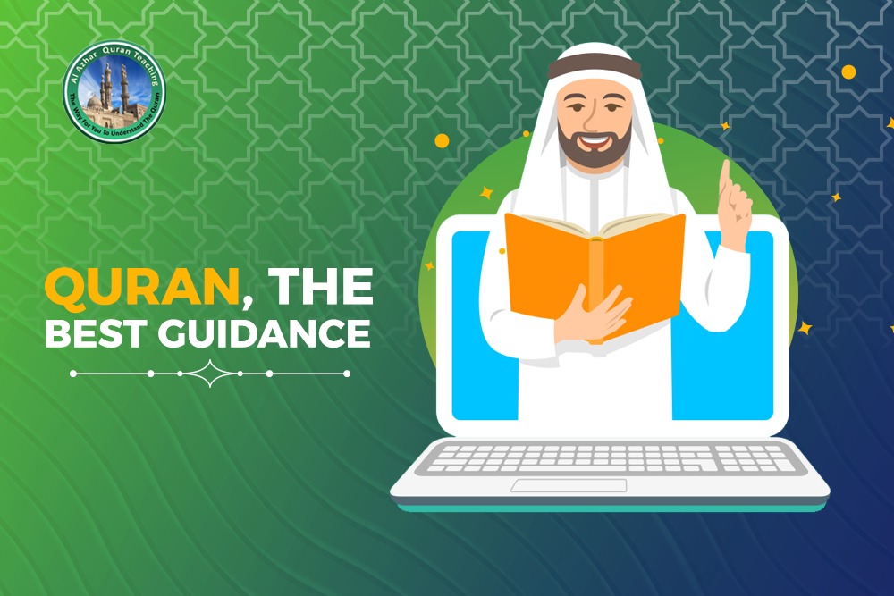 Quran, the Best Guidance