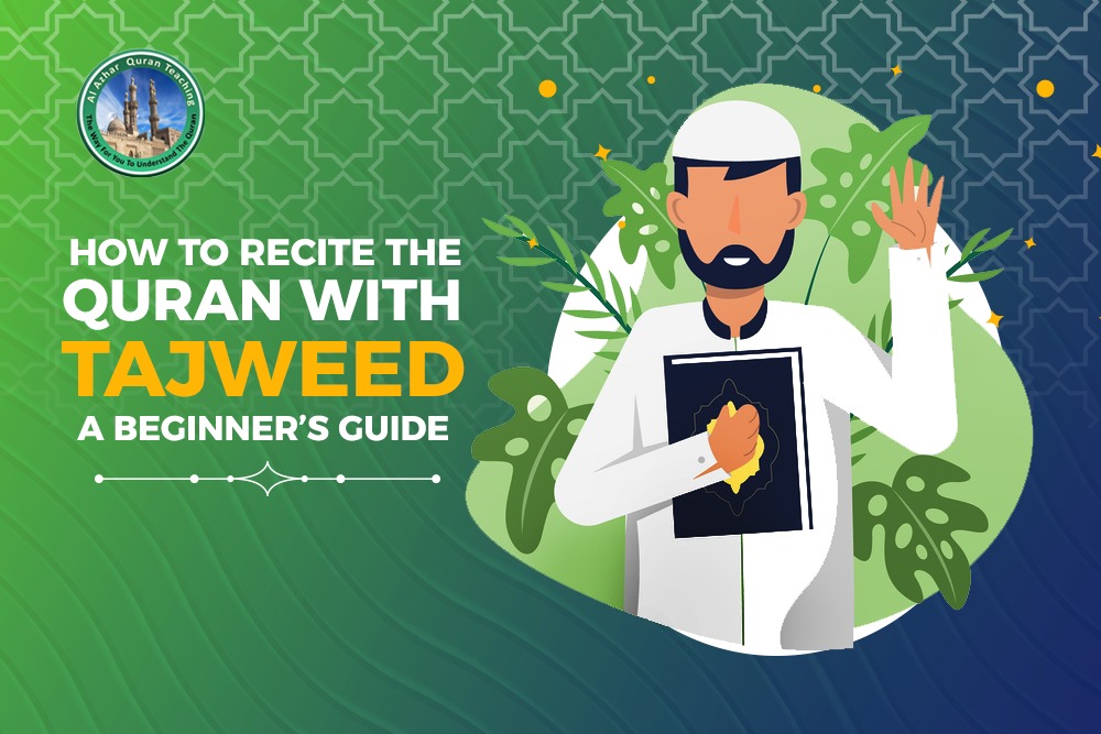 How to Recite the Quran with Tajweed: A Beginner’s Guide