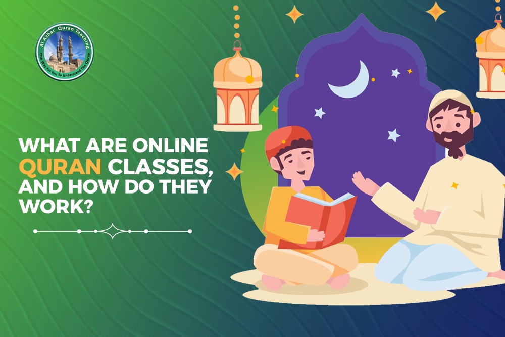 What Are Online Quran Classes, and How Do They Work?