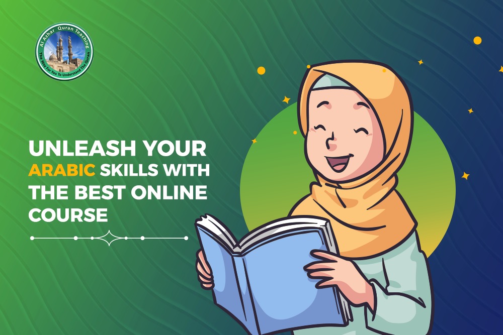Al-Azhar Quran Teaching | Unleash Your Arabic Skills with the Best Online Course