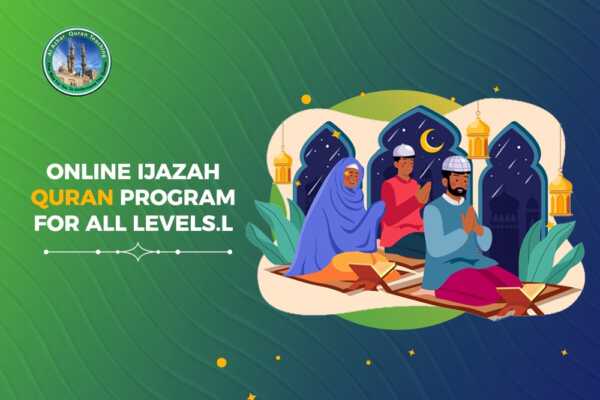 Online Ijazah Quran Program for all levels.l
