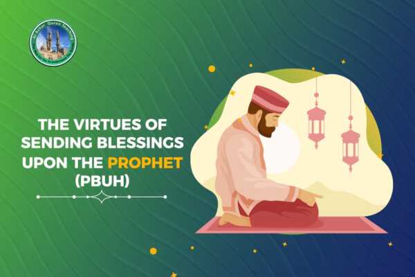 Al-Azhar Quran Teaching | The virtues of sending blessings upon the Prophet (PBUH) The virtues of sending blessings upon the Prophet (PBUH)