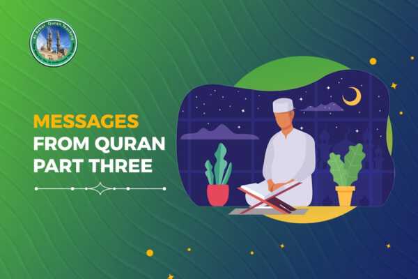 Messages From Quran part three