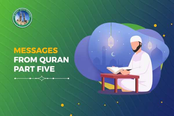 Messages From Quran Part five