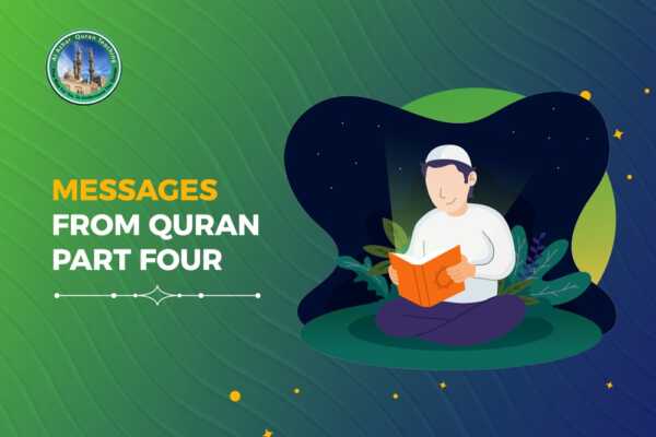 Messages From Quran Part four