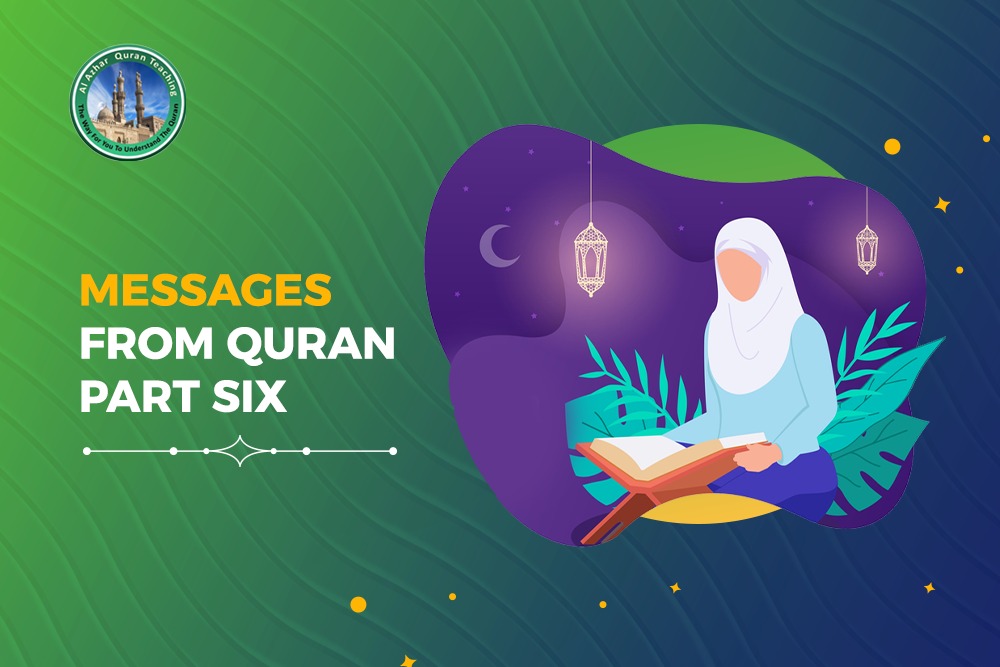 Messages From Quran Part six